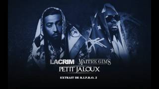 Lacrim - Petit jaloux ft. Maître Gims