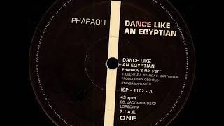 PHARAOH   Dance like an egyptian 1991