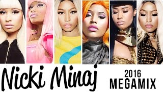 Nicki Minaj Megamix [2016]