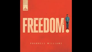 Pharrell Williams  - Freedom (432Hz)
