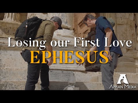 Ephesus: Losing Our First Love