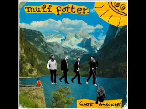 Muff Potter - Gute Aussicht