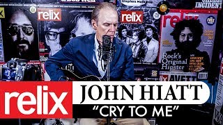 &quot;Cry To Me&quot; | John Hiatt | The Relix Session