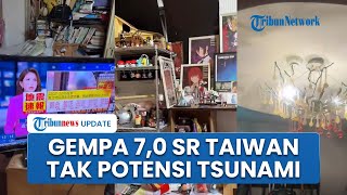 Detik-detik Taiwan Diguncang Gempa 7,0 Magnitudo, BMKG Pastikan Tak Picu Tsunami di Indonesia