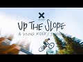 A story from Marcel Durbau  - UP THE SLOPE | Adrenaline Crew
