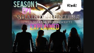 Shadowhunters season1 ep1 explained in hindi