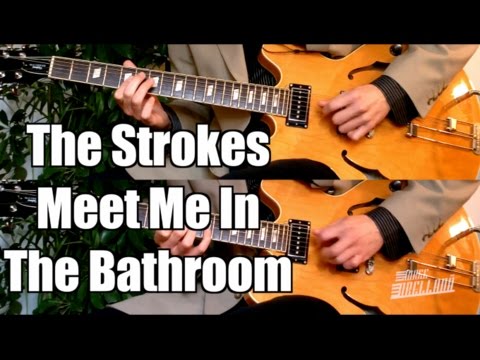Meet Me In The Bathroom - The Strokes  ( Guitar Tab Tutorial & Cover )