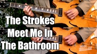 Meet Me In The Bathroom - The Strokes  ( Guitar Tab Tutorial & Cover )