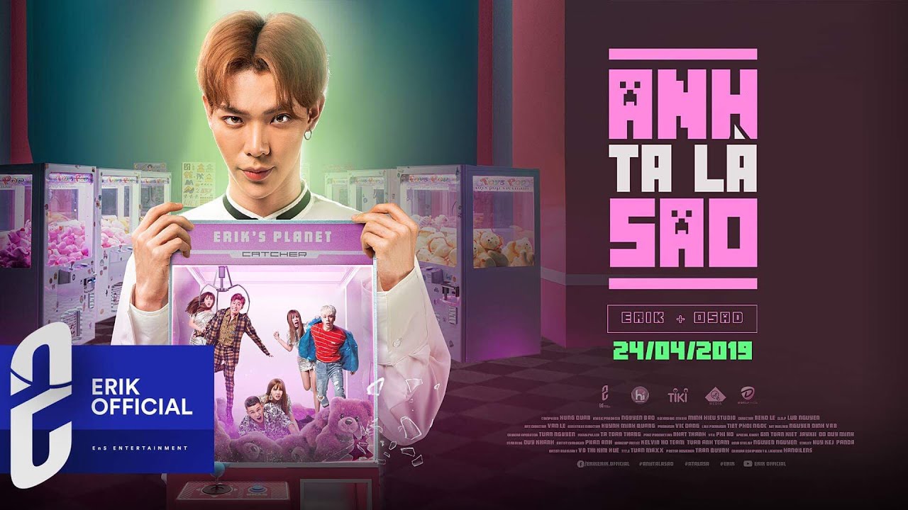 Erik ft. Osad — Anh Ta Là Sao?