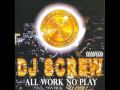 DJ Screw - All Work No Play - Going Down