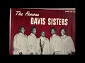 June 17, 1959 Jesus Gave Me Water, The Davis Sisters