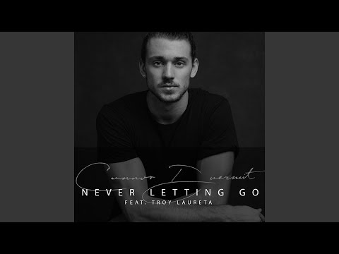 download lagu mp3 mp4 Never Letting Go Connor Duermit, download lagu Never Letting Go Connor Duermit gratis, unduh video klip Never Letting Go Connor Duermit