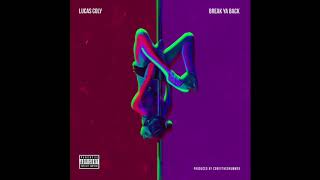 Lucas Coly - Break Ya Back (New Music 2018)