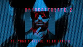 Arcángel, De La Ghetto, Yaga &amp; Mackie - Aparentemente 2 | Los Favoritos 2 (Audio Oficial)