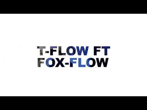 Fox flow ft T-flow n9iwlik wdniiiik