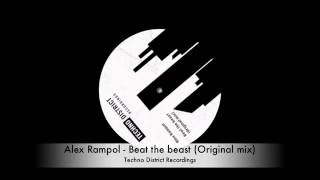 Alex Rampol - Beat the beast (Original mix) [Techno District Recordings]
