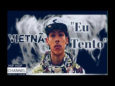 VIETNÃ "EU TENTO" (LANÇAMENTO 2017)