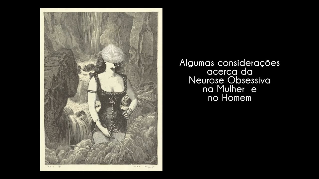 Aproximações # 026 - Algumas considerações acerca da Neurose Obsessiva  na Mulher e no Homem"