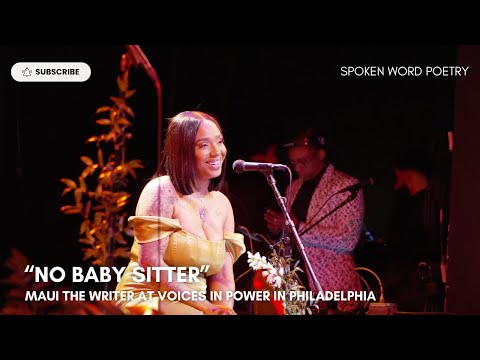 Maui the Writer - "No Baby Sitter" @ Voices In Power | Philadelphia 2024 | Love Poet of the Year
