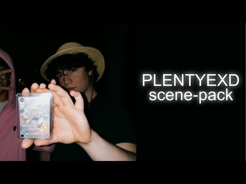 PLENTYXD || scene-pack