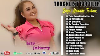 Download lagu POP MANADO POPULER 2025 _ ISTY JULISTRY FULL ALBUM TERPOPULER - LAGU MANADO POPULER TERBAIK mp3