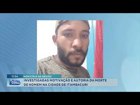 Homicídio: Polícia investiga morte de homem em Itambacuri.