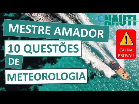 Mestre Amador - Simulado de Meteorologia - 10 questões que caem na prova!!