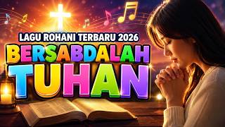 Download lagu BERSABDALAH TUHAN - LAGU ROHANI TERBARU 2026 || CREATED BY PERIANTO ZAMASI mp3