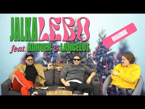 Jalkalebo feat. Kohver & Lancelot vs Maiduk