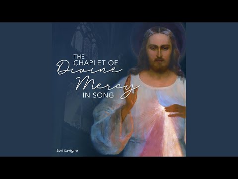 The Chaplet of Divine Mercy in Song