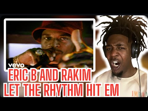 FIRST TIME HEARING Eric B. & Rakim - Let The Rhythm Hit 'Em
