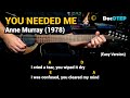 You Needed Me - Anne Murray (1978) - Easy Guitar Chords Tutorial with Lyrics