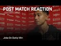 "My all-round game has definitely improved" | Jobe On Derby Win | Post Match Reaction