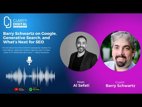Barry Schwartz on Google, Generative Search, and What's Next for SEO
