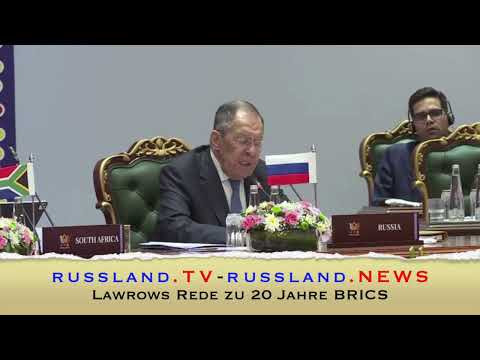 Lawrows Rede zu 20 Jahre BRICS
