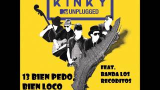 13 Bien Pedo, Bien Loco (Feat. Banda Los Recoditos) (MTV Unplugged)