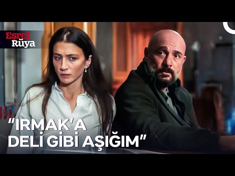 Irmak, Müslüm'ün Ona Aşık Olduğunu Öğrendi | Eşref Rüya 18. Bölüm