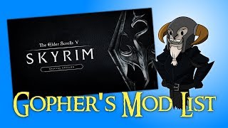 SKYRIM Special Edition : Gopher's Mod List