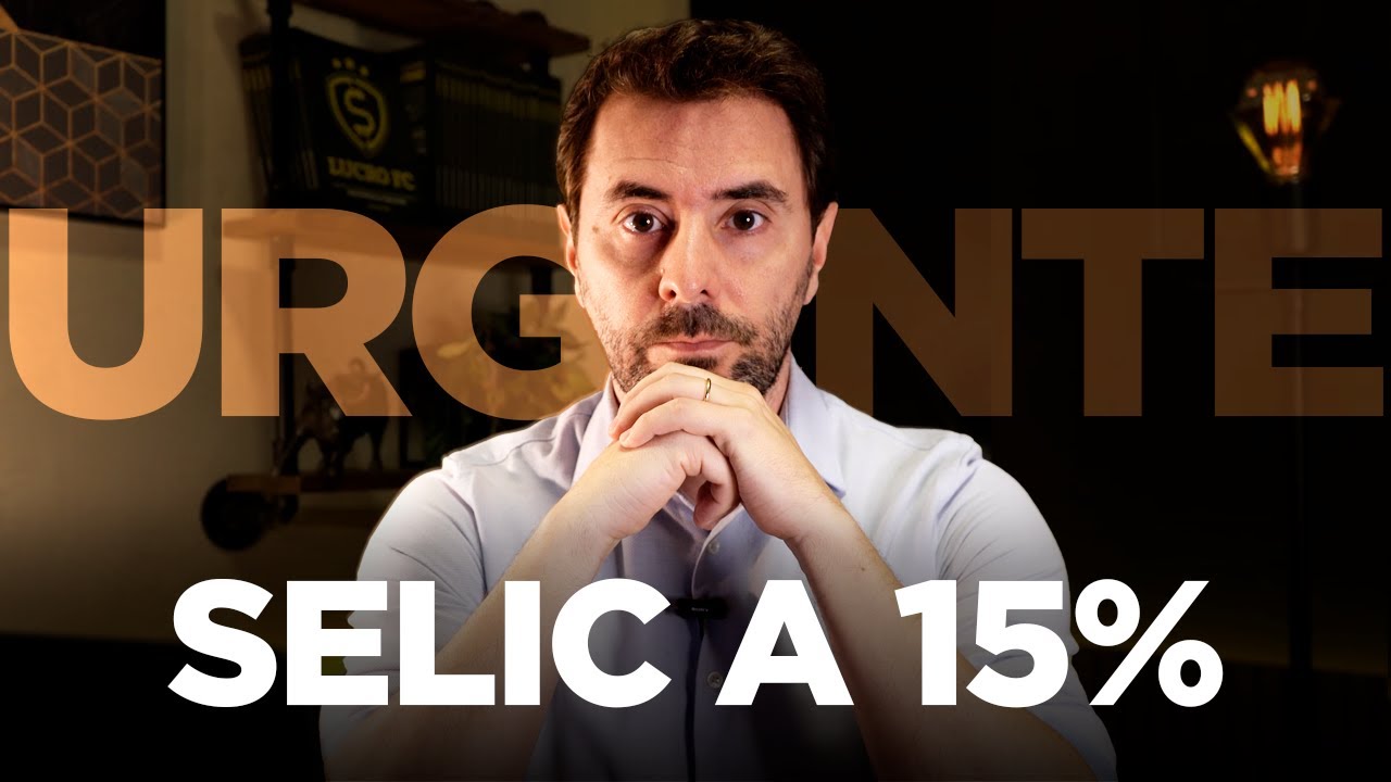 Onde investir com a expectativa da TAXA SELIC A 15% em 2025?