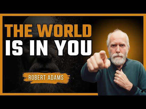 Robert Adams – The Dream of Life | How to See Everything as a Projection of Consciousness