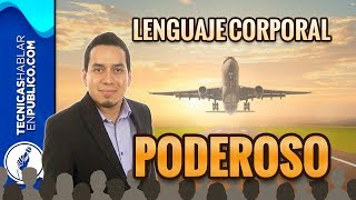 5 Técnicas Efectivas para Mostrar un Lenguaje Corporal Poderoso | Oratoria y Lenguaje No Verbal