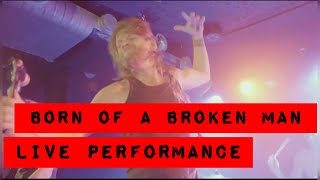 BORN OF A BROKEN MAN Live Performance by AGAINST THE MACHINE