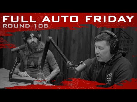 Full Auto Friday - Round 108 - The Jiu Jitsu roundtable with Henry Akins and Dan Hart