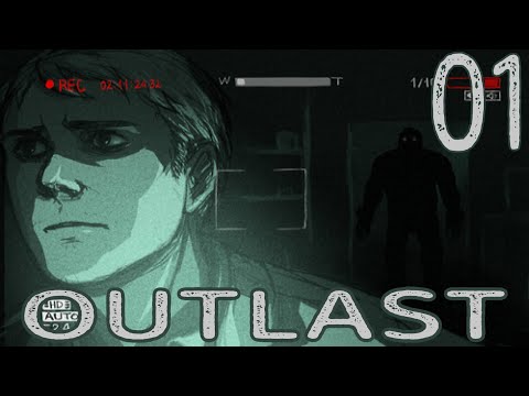 Outlast Gameplay Scarethrough Part 1 - Prepare For Dread
