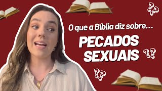 What is sexual sin according to the Bible? | Understand once and for all