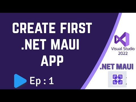 Create First .NET MAUI App with Visual Studio 2022 | Ep:1