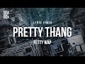 Fetty Wap Pretty Thang Lyrics
