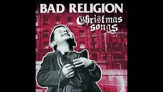 Download lagu BAD RELIGION - christmas songs #fullalbum mp3 Download lagu BAD RELIGION - christmas songs #fullalbum mp3