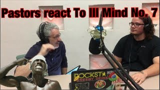 Two Pastors React To HOPSIN | Ill Mind Of Hopsin 7