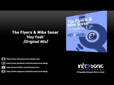 The Flyers & Mike Sonar- Hey Yeah